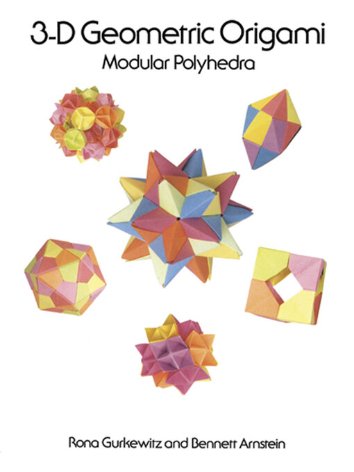 Title details for 3-D Geometric Origami by Rona Gurkewitz - Available